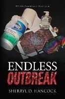 Endless Outbreak - Sherryl D Hancock - cover