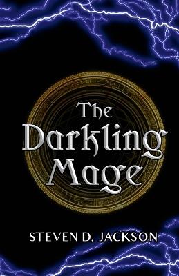 The Darkling Mage - Steven D Jackson - cover