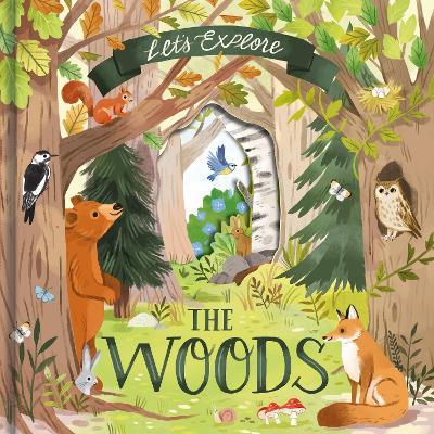 Let's Explore the Woods - Laura Garnerburt - cover