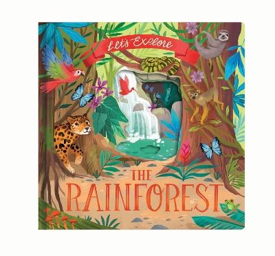 Let'S Explore the Rainforest - Laura Garnerburt - cover