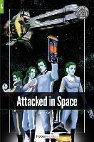 Attacked in Space - Foxton Readers Level 1 (400 Headwords CEFR A1-A2) with free online AUDIO - Foxton Books - cover