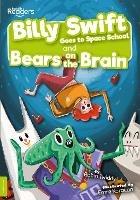 Billy Swift Goes to Space School and Bears on the Brain - Robin Twiddy - cover