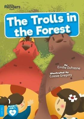 The Trolls in the Forest - Emilie Dufresne - cover