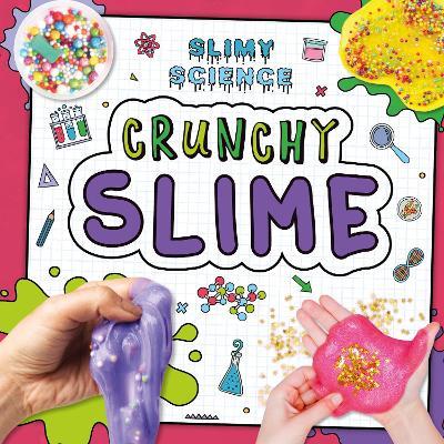 Crunchy Slime - Kirsty Holmes - cover