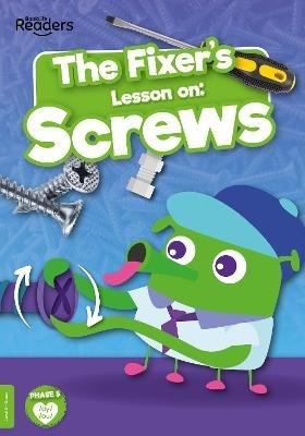 The Fixer's Lesson on: Screws - William Anthony - cover
