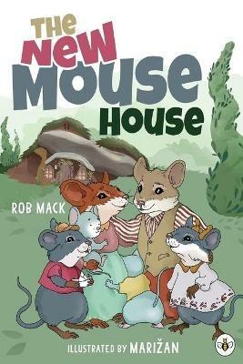The New Mouse House - Rob Mack - cover