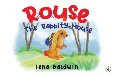 ROUSE: The Rabbity-Mouse - Lena Baldwin - cover