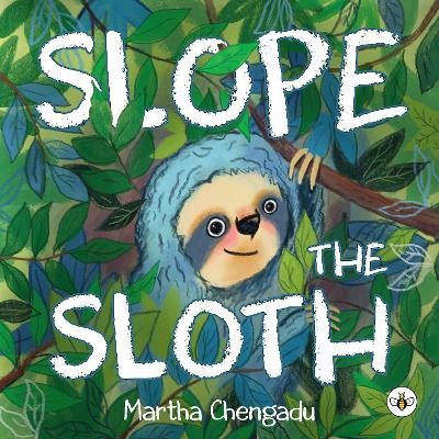 Slope the Sloth - Martha Chengadu - cover
