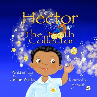 Hector the Tooth Collector - CL Watts - cover