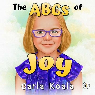 The ABCs of Joy - Carla Koala - cover