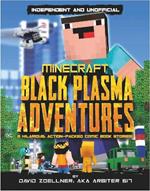 Black Plasma Adventures: Independent and unofficial