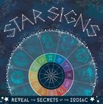 Star Signs: Reveal the Secrets of the Zodiac
