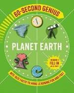 60-Second Genius: Planet Earth: Bite-Size Facts to Make Learning Fun and Fast