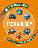 60-Second Genius: Technology: Bite-Size Facts to Make Learning Fun and Fast - Jon Richards - cover