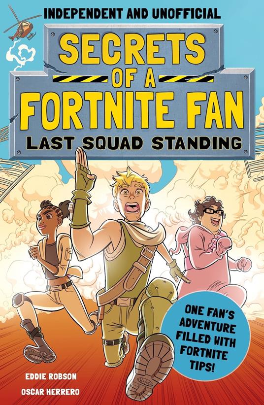 Secrets of a Fortnite Fan: Last Squad Standing (Independent & Unofficial) - Eddie Robson,Herrero Oscar - ebook