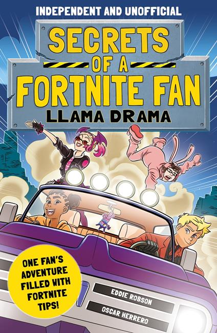 Secrets of a Fortnite Fan: Llama Drama (Independent & Unofficial) - Eddie Robson,Herrero Oscar - ebook