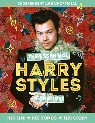 The Essential Harry Styles Fanbook: His Life - His Songs - His Story - Mortimer Children's Books - cover