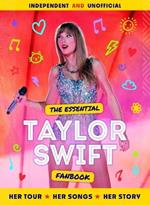 The Essential Taylor Swift Fanbook