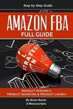 Amazon FBA: Full Guide