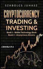 Cryptocurrency Trading & Investing: Wallet Technology Book, Anonymous Altcoins