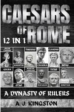 Caesars Of Rome: 12 In 1 Julius Caesar, Augustus, Tiberius, Caligula, Claudius, Nero, Galba, Otho, Marcus Aurelius, Vespasian, Titus & Domitian