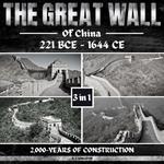 The Great Wall Of China: 221 BCE - 1644 CE