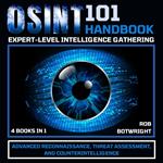 OSINT 101 Handbook: Expert-Level Intelligence Gathering
