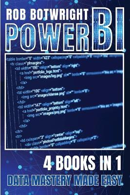 Power BI: Data Mastery Made Easy - Rob Botwright - cover