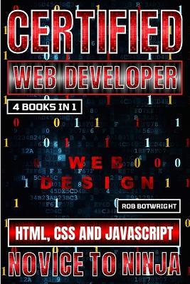 Certified Web Developer: HTML, CSS and JavaScript - Rob Botwright - cover