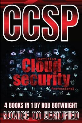Ccsp: Novice To Certified - Rob Botwright - cover
