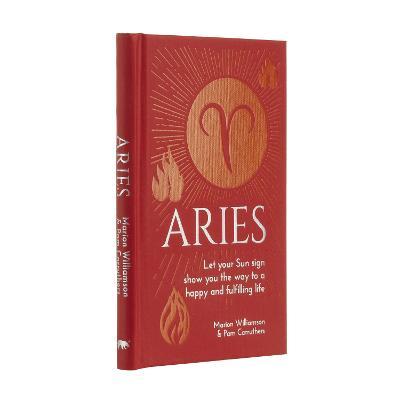 Aries: Let Your Sun Sign Show You the Way to a Happy and Fulfilling Life - Marion Williamson,Pam Carruthers - cover
