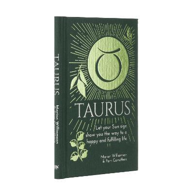 Taurus: Let Your Sun Sign Show You the Way to a Happy and Fulfilling Life - Marion Williamson,Pam Carruthers - cover