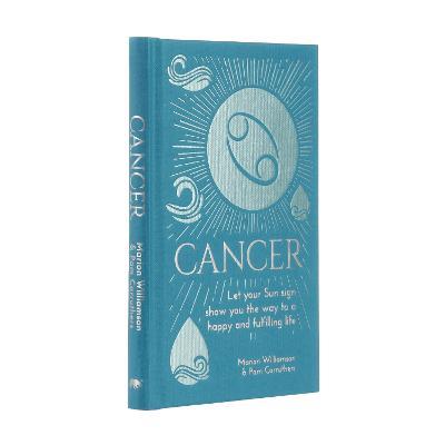 Cancer: Let Your Sun Sign Show You the Way to a Happy and Fulfilling Life - Marion Williamson,Pam Carruthers - cover