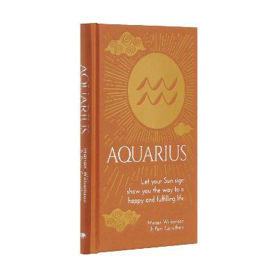 Aquarius: Let Your Sun Sign Show You the Way to a Happy and Fulfilling Life - Marion Williamson,Pam Carruthers - cover