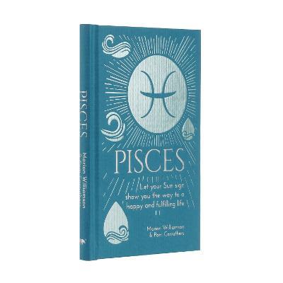 Pisces: Let Your Sun Sign Show You the Way to a Happy and Fulfilling Life - Marion Williamson,Pam Carruthers - cover