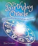 The Birthday Oracle: Discover Everything that Your Birth Date Says about You