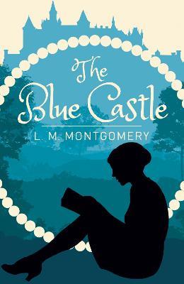 The Blue Castle - L. M. Montgomery - cover
