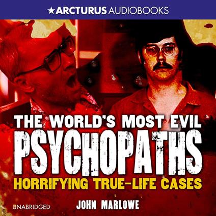 World's Most Evil Psychopaths, The