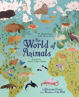 The World of Animals: An Illustrated Guide to the Wonders of the Wild - Michael Leach,Meriel Lland - cover