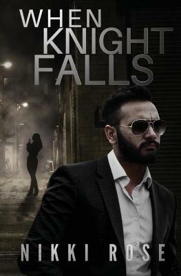 When Knight Falls - Nikki Rose - cover