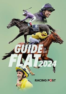 Racing Post Guide to the Flat 2024 - David Dew - cover