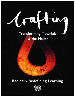 Crafting: Transforming Materials & the Maker - Bernard Graves - cover