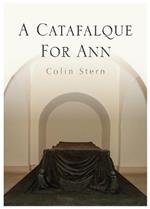 A Catafalque For Ann