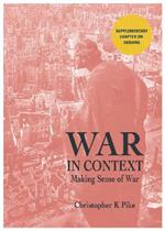 WAR IN CONTEXT: Making Sense of War