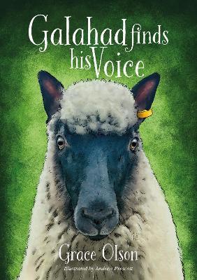 Galahad finds his Voice - Grace Olson - cover