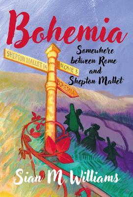 Bohemia: Somewhere between Rome and Shepton Mallet - Sian M Williams - cover