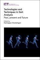 Technologies and Techniques in Gait Analysis: Past, present and future - cover