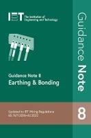 Guidance Note 8: Earthing & Bonding - The Institution of Engineering and Technology - cover