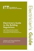 Electrician's Guide to the Building Regulations - The Institution of Engineering and Technology - cover