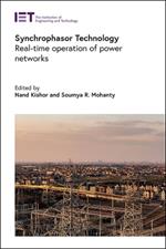 Synchrophasor Technology: Real-time operation of power networks